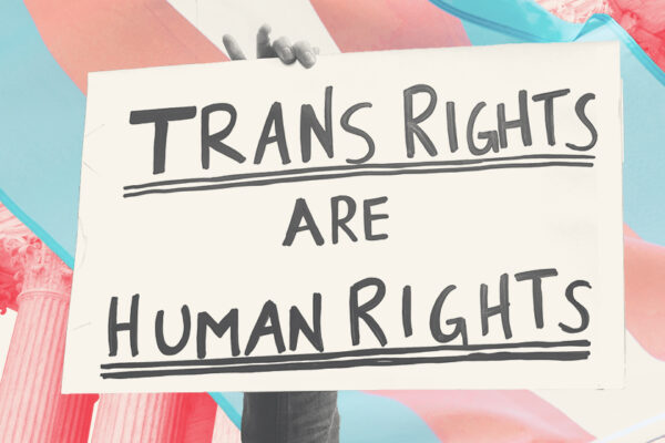 Styled graphic with hand holding sign that says "Trans Rights are Human Rights"