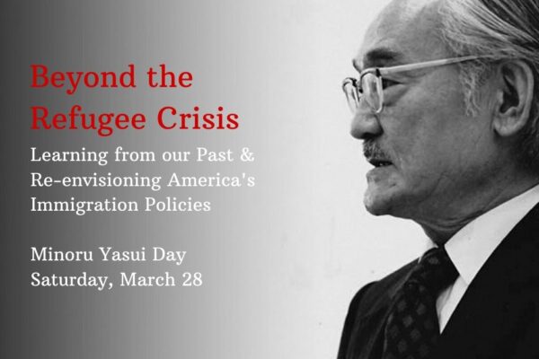 Minoru Yasui Day "Beyond the Refugee Crisis"