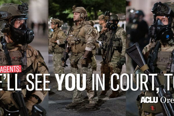 "we'll see you in court, too" over photos of miltarized federal agents in downtown Portland
