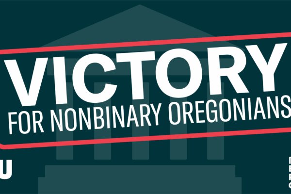 Victory for nonbinary Oregonians