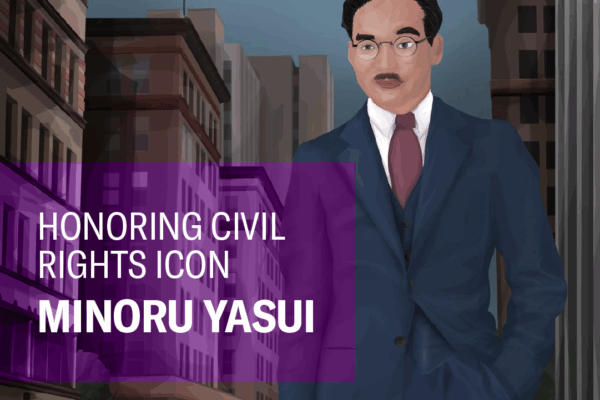 Minoru Yasui illustration with the words "Honoring a Civil Rights Icon Minoru Yasui"