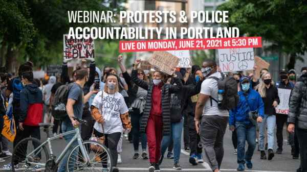 Webinar: Protests & Police Accountability in Portland