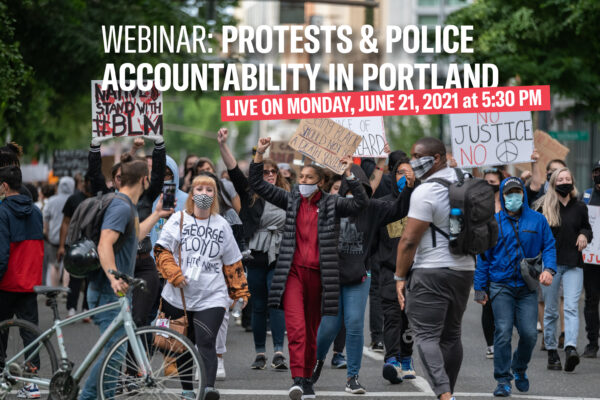 Webinar: Protests & Police Accountability in Portland