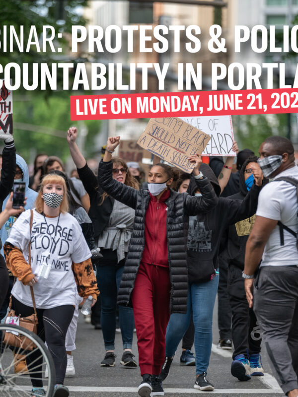 Webinar: Protests & Police Accountability in Portland