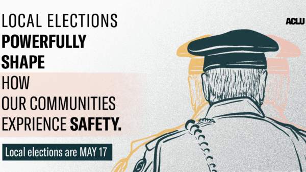 Local elections powerfully shape how our communities experience safety. Local elections are May 17