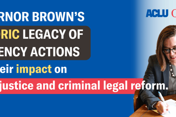 Governor Brown's Historic Legacy of Clemency Actions and their impact on racial justice and criminal legal reform, with image of Gov. Brown signing a paper