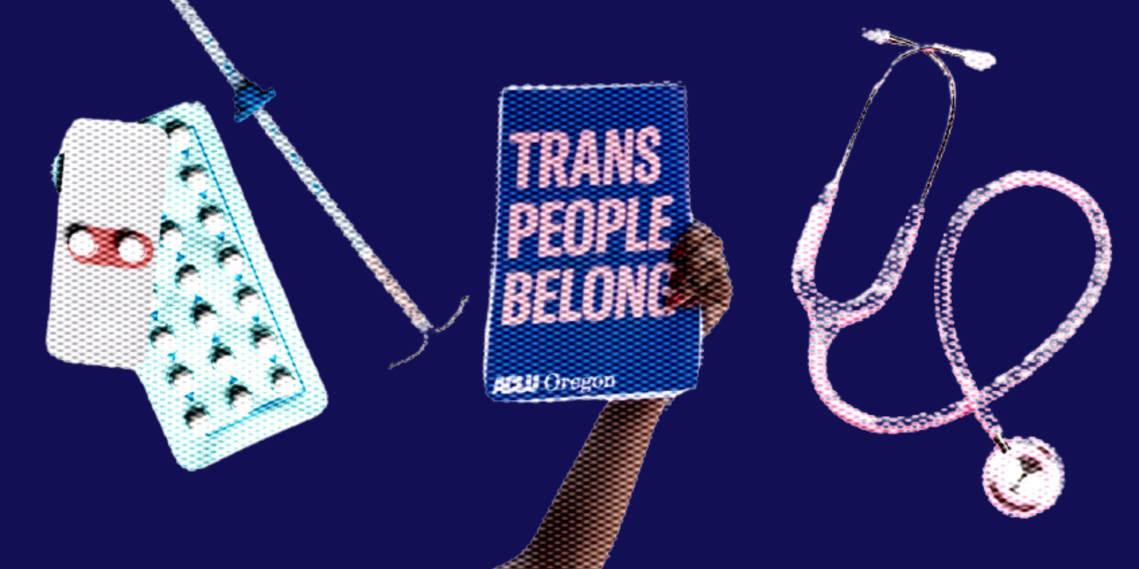 A navy background with an image of birth control, a stethescope and a trans people belong sign