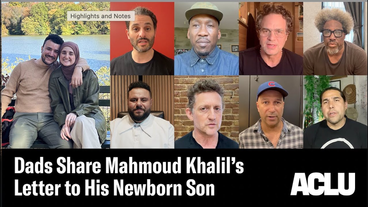 Dads Share Mahmoud Khalil’s Letter to His Newborn Son