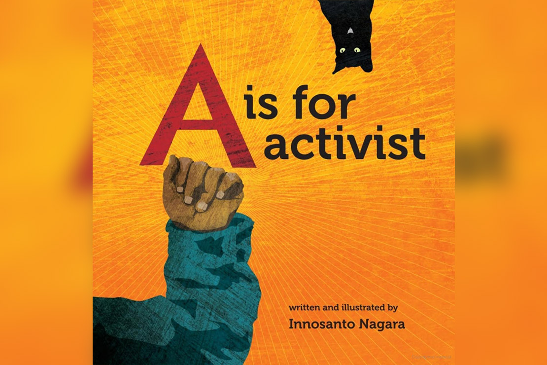 The cover of "A is for Activist" by Innosanto Nagara