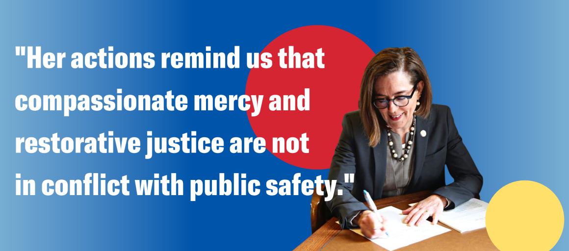 "Her actions remind us that compassionate mercy and restorative justice are not in conflict with public safety."