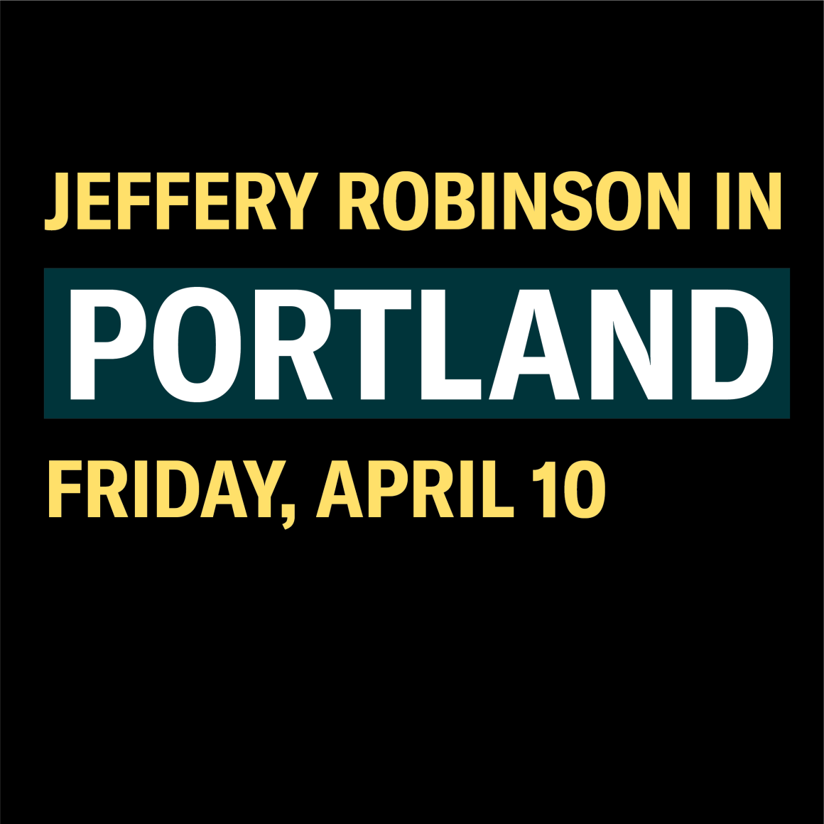 Robinson in Portland - square