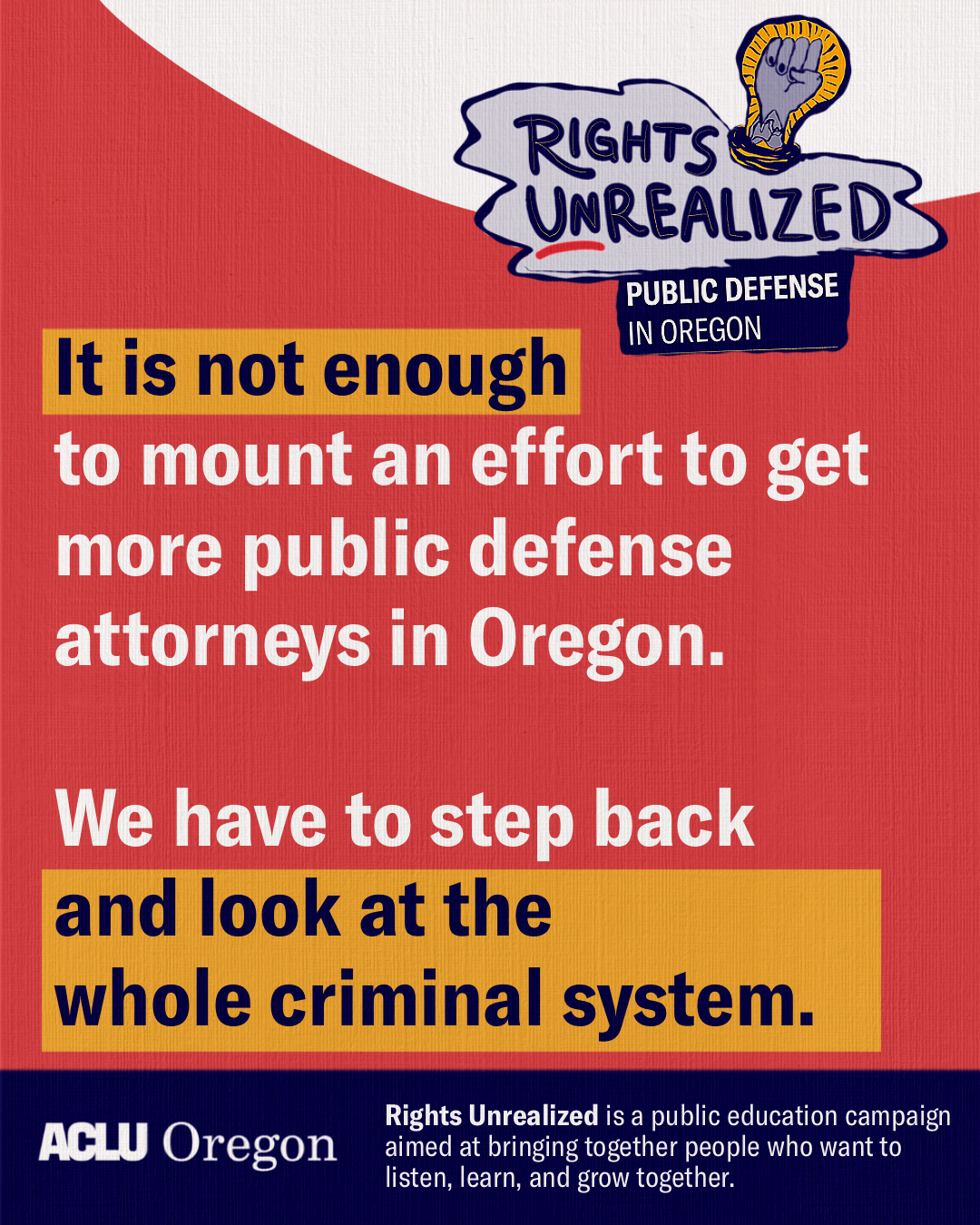 It is not enough to mount an effort to get more public defense attorneys in Oregon. We have to step back and look at the whole criminal system.