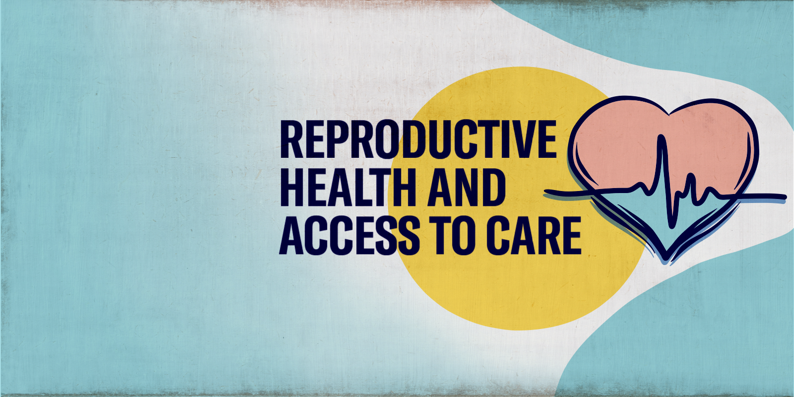 Support Reproductive Health and Access to Care this legislative session!