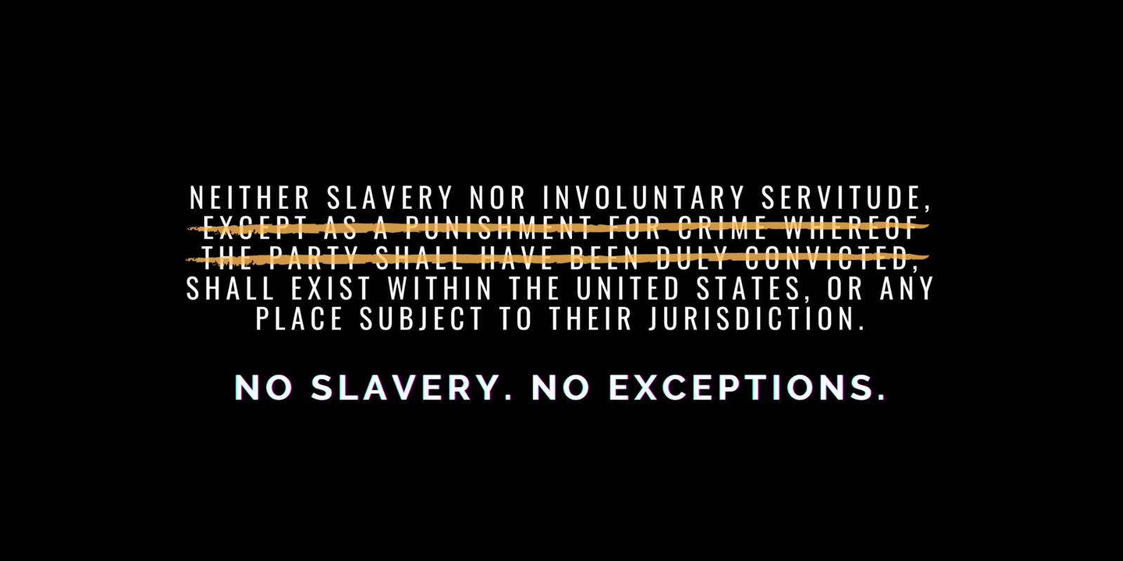 No slavery no exceptions