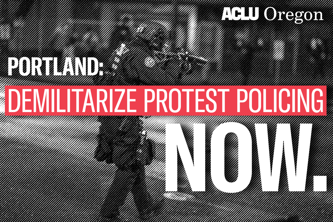 Portland: Demilitarize Protest Police Now