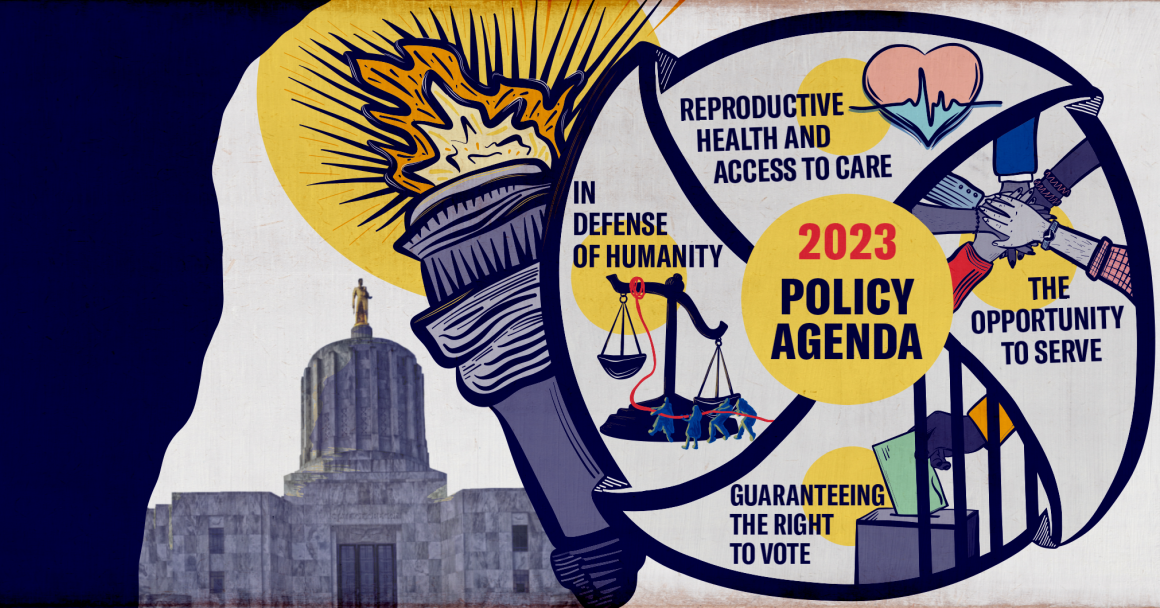 2023 Legislative Session Policy Agenda _ ACLU Oregon