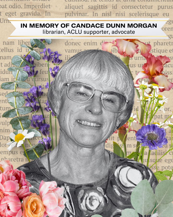 A black and white photo of Candace against a book page background with pressed flowers. A banner at the top reads: "In Memory of Candance Dunn Morgan, librarian, ACLU supporter, advocate"