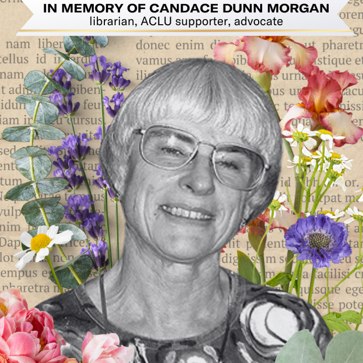 A black and white photo of Candace against a book page background with pressed flowers. A banner at the top reads: "In Memory of Candance Dunn Morgan, librarian, ACLU supporter, advocate"